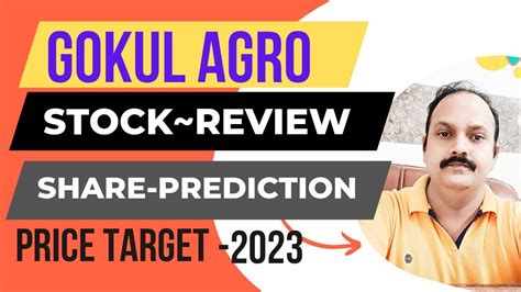 Gokul Agro Share Latest News Today Gokul Agro Stock Price Prediction