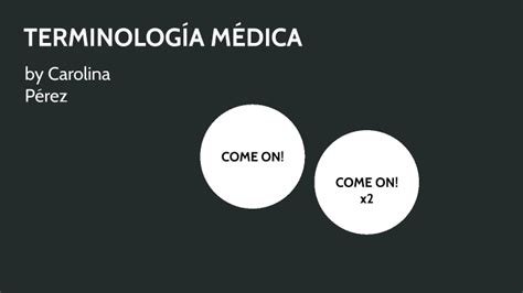 Terminología médica by Carolina Pérez on Prezi