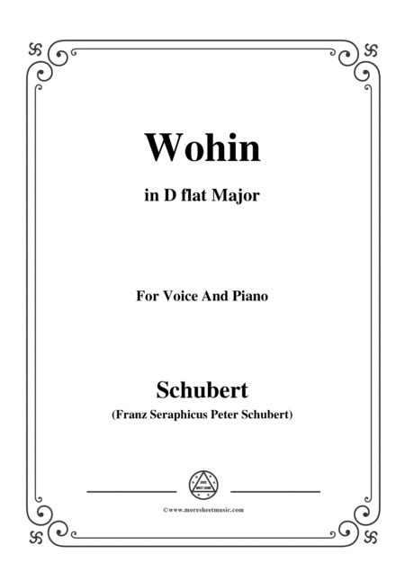 Schubert Wohinfrom Die Schöne Müllerinop25 No2in D Flat Major