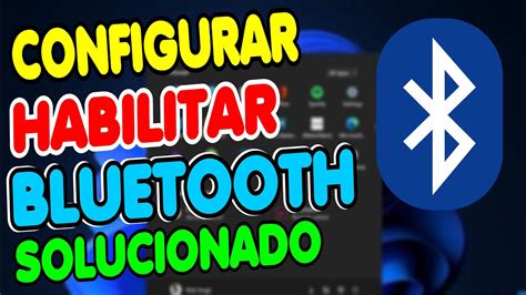 Activar Bluetooth En Windows Gu A Paso A Paso Para Habilitarlo