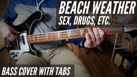 Beach Weather Sex Drugs Etc Bass Cover With Tabs YouTube