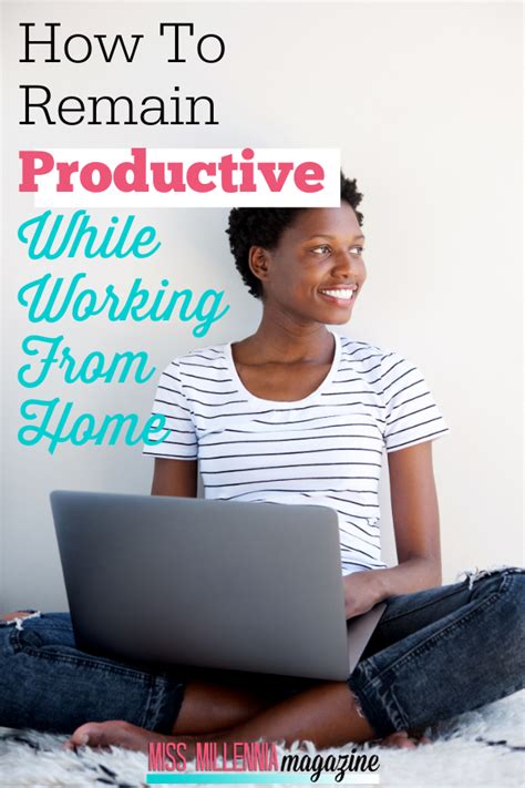 How To Remain Productive While Working From Home