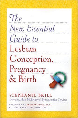 Amazon New Essential Guide To Lesbian Conception Pregnancy Birth Stephanie Brill