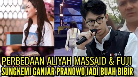 PERBEDAAN ALIYAH MASSAID DAN FUJI SUNGKEMI GANJAR PRANOWO JADI BUAH