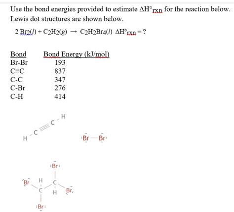 Solved Use the bond energies provided to estimate AH°rxn for | Chegg.com