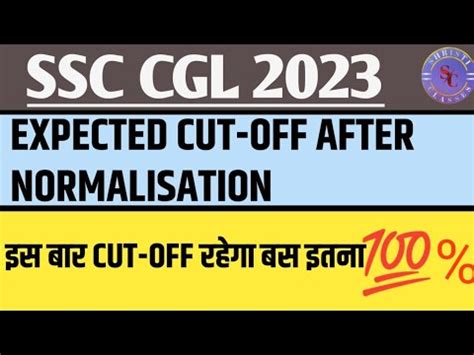 Ssc Cgl Expcted Cut Off Cgl Cut Off Normalisation