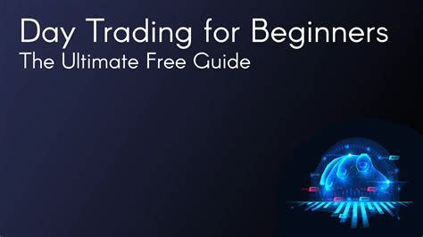 Day Trading For Beginners The Ultimate Free Guide