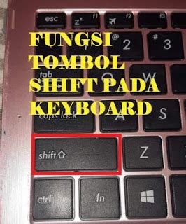 20 Fungsi Tombol Shift Pada Keyboard DuniaDigital