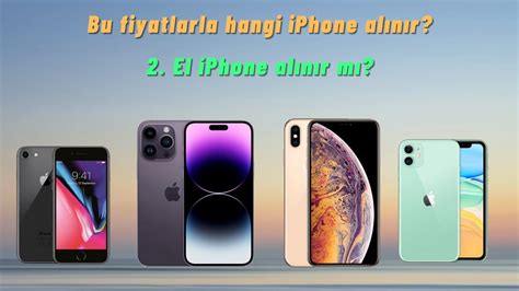 Hangi iPhone alınmalı 2022 2 El iPhone alınır mı YouTube