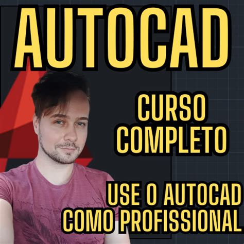 Autocad Completo Usando O Autocad Como Profissional Tiago Boch