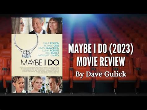 Maybe I Do 2023 Movie Review By Dave Gulick YouTube