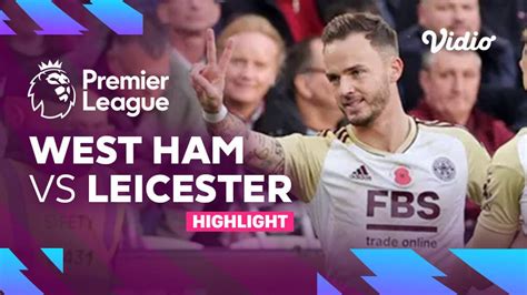 Highlights - West Ham vs Leicester | Premier League 22/23 | Vidio