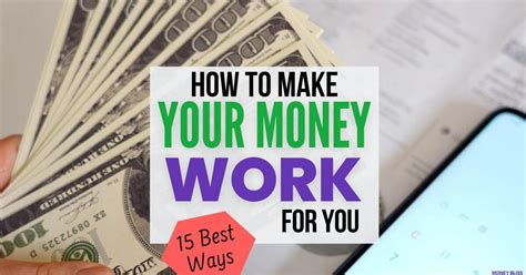 How To Make Your Money Work For You The Best Ways To Grow Your