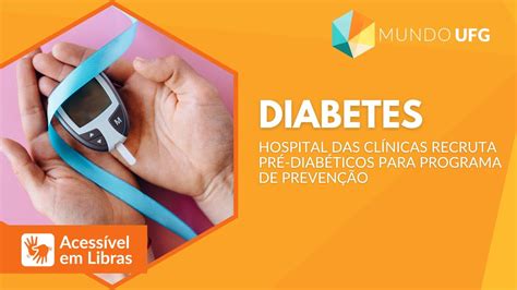 Diabetes Hospital Das Cl Nicas Recruta Pr Diab Ticos Para Programa