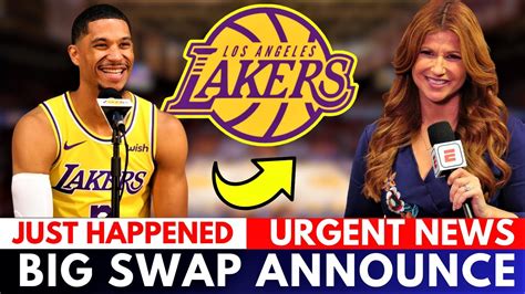 Urgent News Big Swap Just Announce In The Lakers Lakers News Today