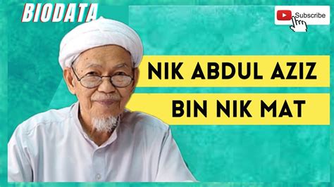 BIODATA TUAN GURU NIK AZIZ YouTube