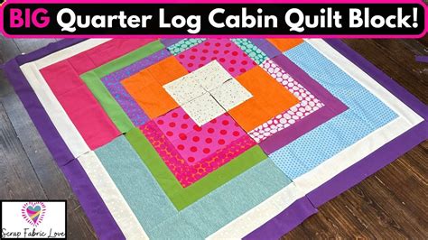 Quarter Log Cabin Quilt Block Big Block 20 Inches Youtube