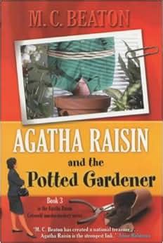 AGATHA RAISIN AND THE POTTED GARDENER: M. C. BEATON: 9781841197753 ...