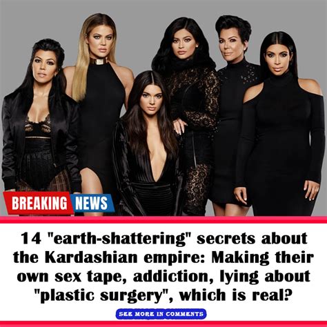 14 Earth Shattering Secrets About The Kardashian Empire Making Their Own Sex Tape Addiction