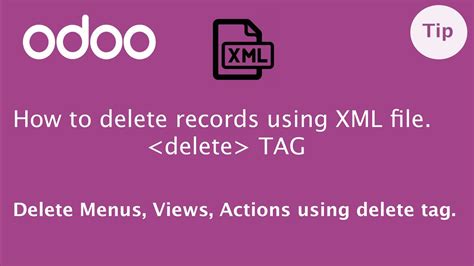 How To Delete Views Menus Actions How To Use Delete Tag In Odoo Odoo