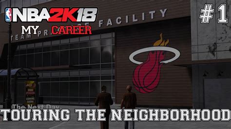 Touring The Neighborhood Nba 2k18 My Career Part 1 Youtube