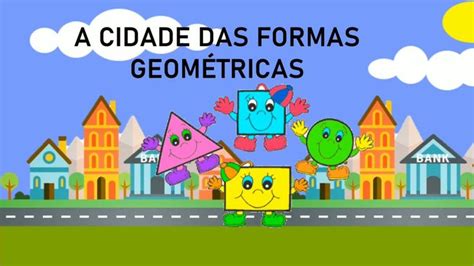 A Cidade Das Formas Geom Tricas Forma Geom Trica Formas Geometricas