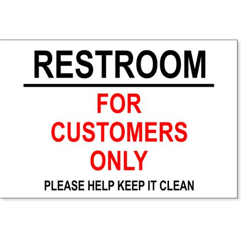 Restroom For Customers Sign Custom Signs