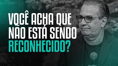 Voc Acha Que N O Est Sendo Reconhecido Pastor Silas Malafaia Youtube