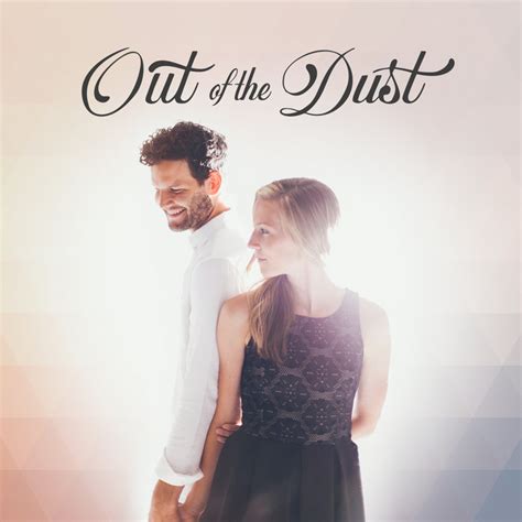 Out of the Dust | Out of the Dust