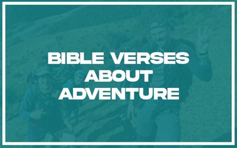 31 Bible Verses About Adventure With Related Verses Christianity Path