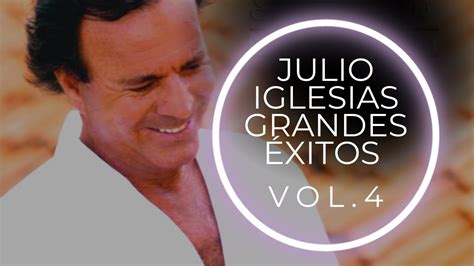 Julio Iglesias Grandes Exitos Vol 4 Seleccion En Directo LIVE 1995 2016