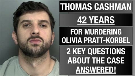 Olivia Pratt Korbels Murderer Thomas Cashman 2 Key Questions