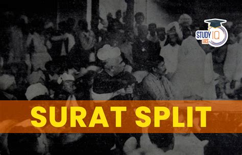 Surat Split History Causes Consequences Ideological Difference And