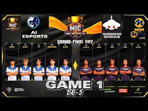 AI ESPORTS VS BURMESE GHOULS GAME 1 MAHAR INVETITIONAL CUP GRAND