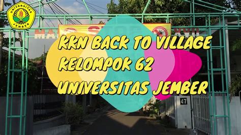 KKN 62 UNEJ 2020 BACK TO VILLAGE PROGRAM KKN MINGGU PERTAMA