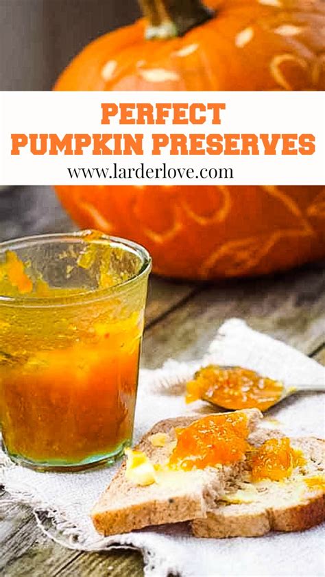 The Perfect Pumpkin Preserve Jam Recipe Larder Love