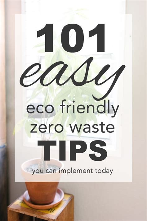 101 Easy Zero Waste Tips - Going Zero Waste | Easy eco friendly, Zero ...