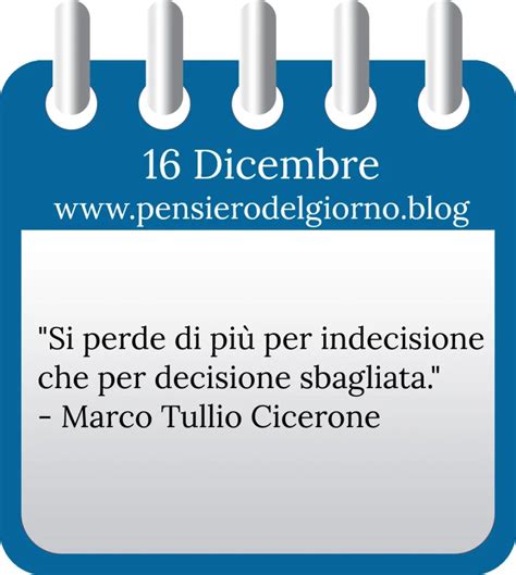 Dicembre Frase Di Oggi Sull Indecisione Pensiero Del Giorno