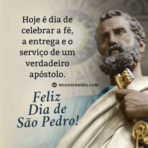 Hoje E Dia De Sao Pedro - Dia de São Pedro: 20 frases de devoção com fé e tradição