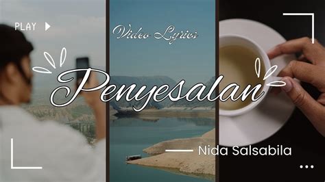 Nida Salsabila Penyesalan Video Lyrics YouTube