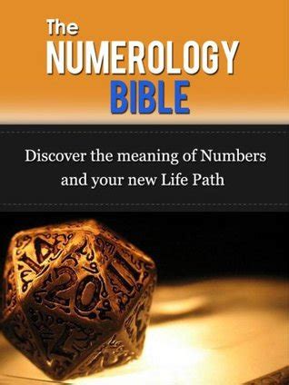 The Numerology Bible Discover The Meaning Of Numbers And Your New Life