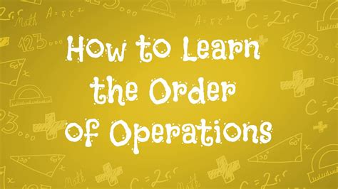 How To Learn The Order Of Operations Youtube