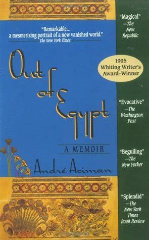 Out of Egypt: A Memoir by André Aciman