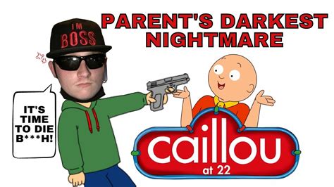 The Real Reason Everyone Hates Caillou Caillou The Grownup A Very