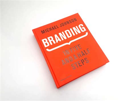 Branding In Five and a Half Steps: By Michael Johnson - Book Review