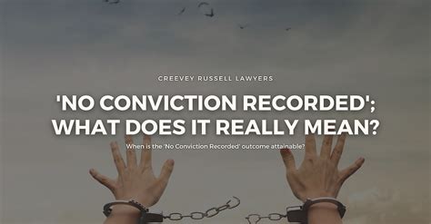 NO CONVICTION RECORDED WHAT DOES IT REALLY MEAN