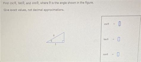 Solved Find Csc Theta Tan Theta And Cos