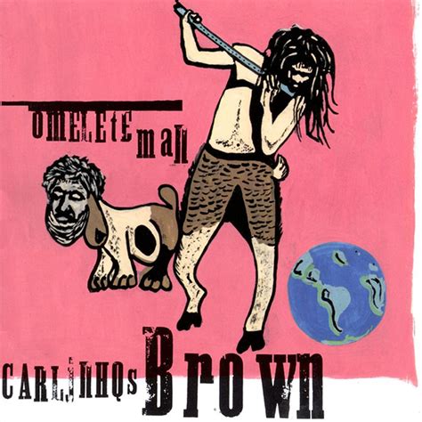 Discos Para Descobrir Em Casa Omelete Man Carlinhos Brown 1998