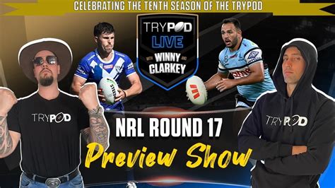 🎧 Trypod Live 🖲 🏉💰 Origin 2 Recap And Nrl Round 17 Preview💰🏉 Youtube