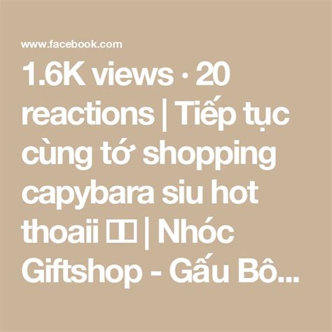 K Views Reactions Ti P T C C Ng T Shopping Capybara Siu Hot Thoaii Nh C